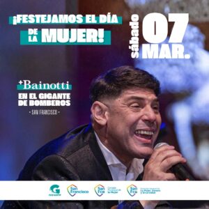 Entrada General | BAINOTTI | 07Marzo